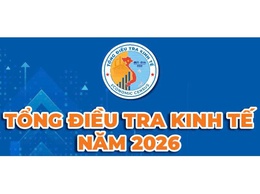 tổng điều tra kinh tế 2026: thiết lập cơ sở dữ liệu cho chiến lược phát triển mới
