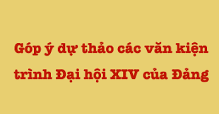Hướng dẫn tham gia góp ý dự thảo văn kiện Đại hội XIV của Đảng