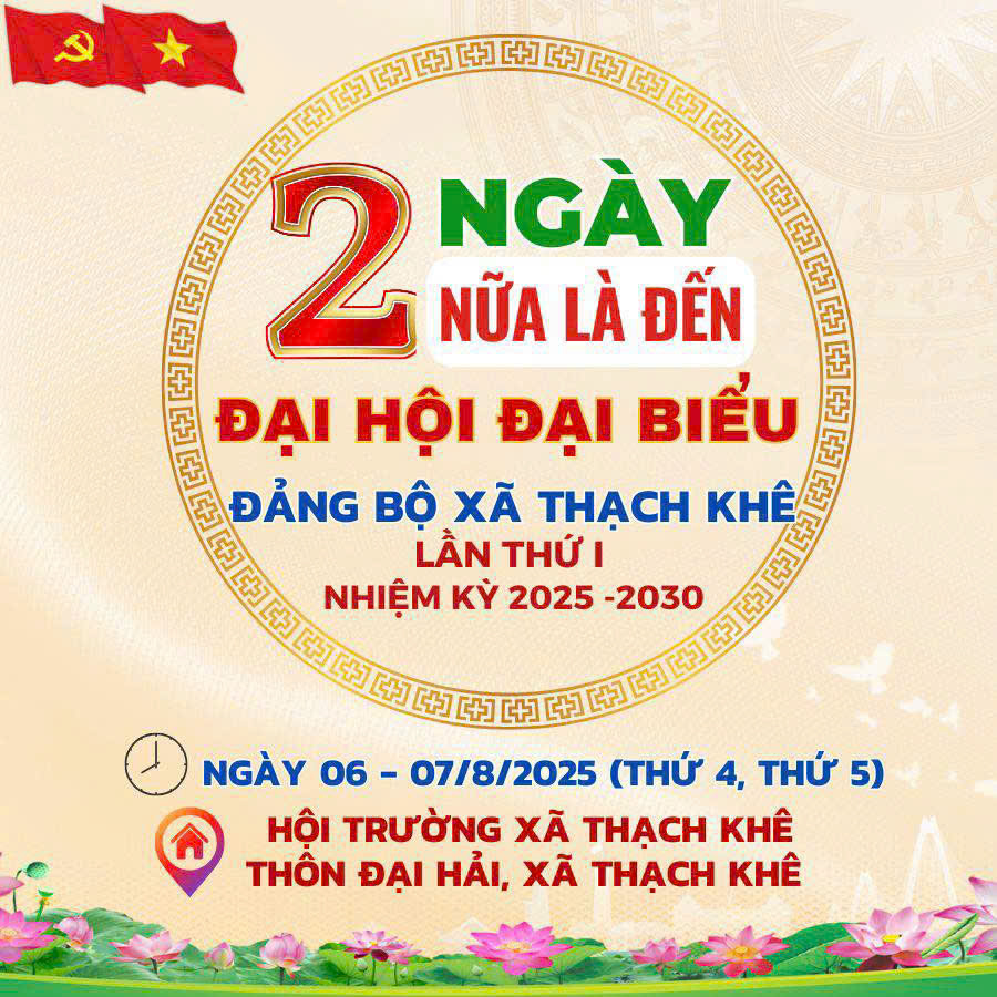 Cùng đếm ngược tới Đại hội Đảng bộ xã Thạch Khê lần thứ I, nhiệm kỳ 2025-2030