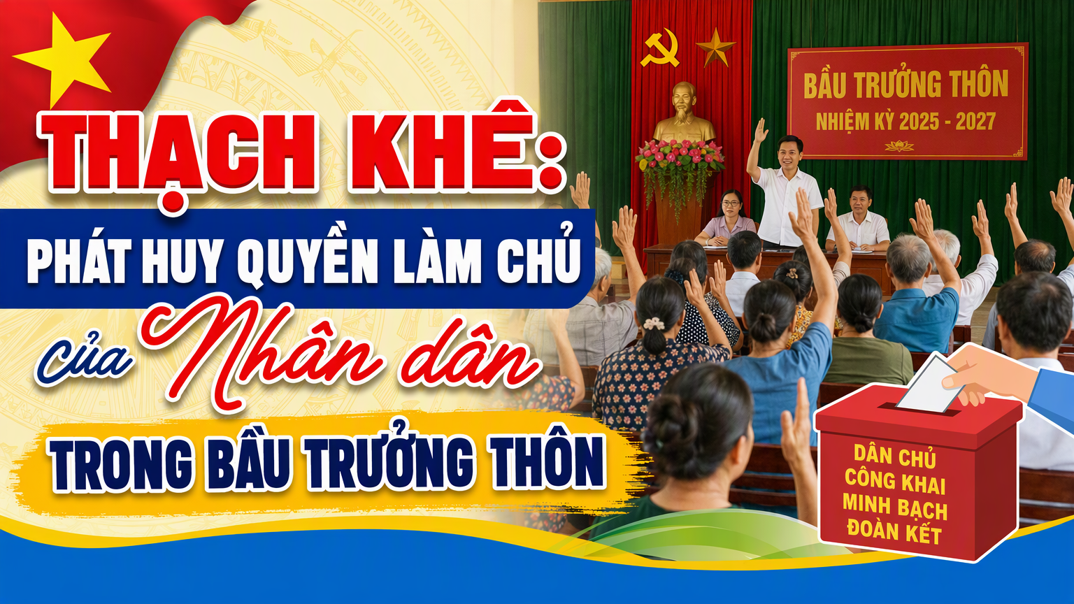Thạch Khê: Phát huy quyền làm chủ của Nhân dân trong bầu Trưởng thôn