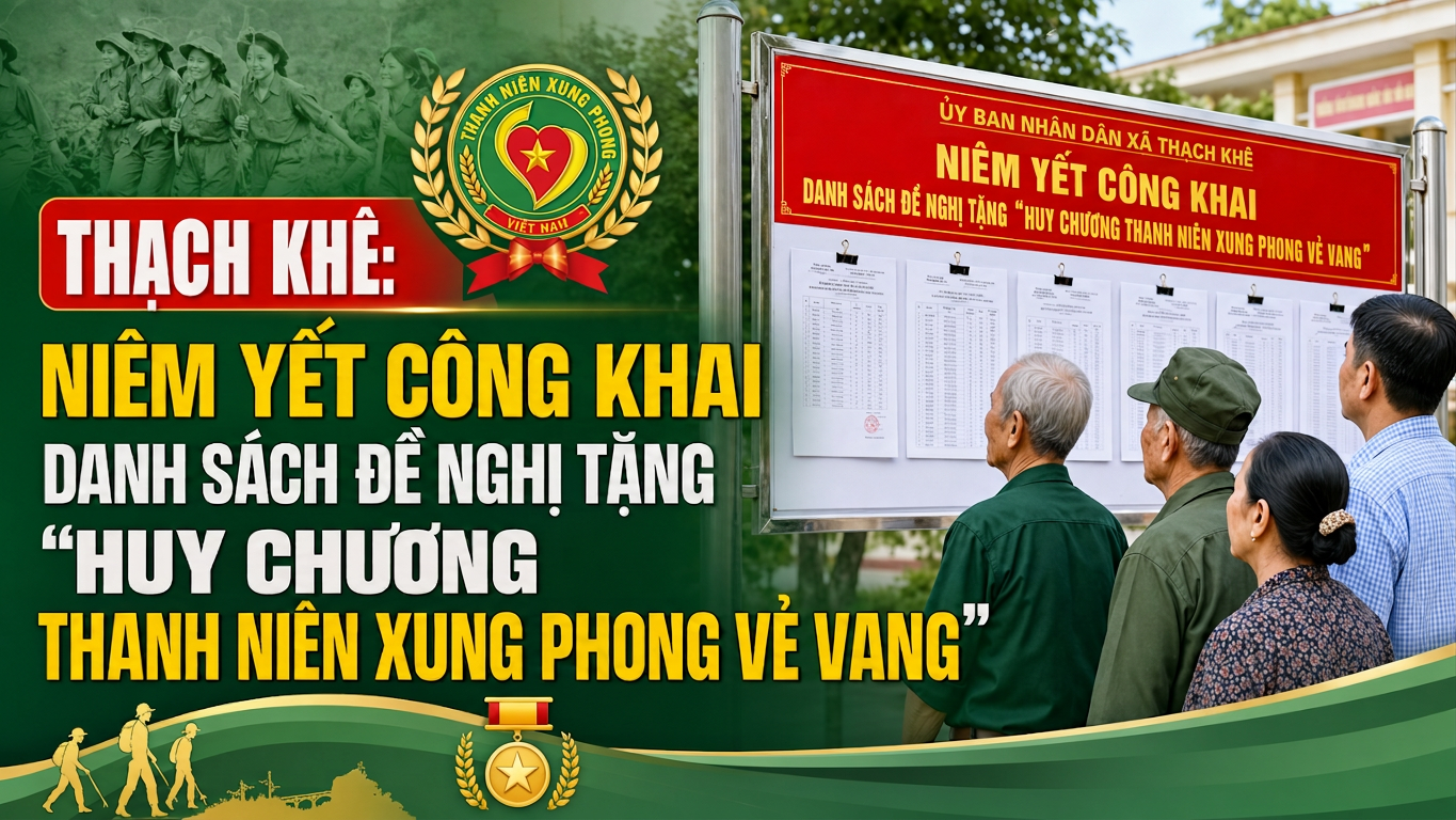 Thạch Khê: Niêm yết công khai danh sách đề nghị tặng “Huy chương Thanh niên xung phong vẻ vang”